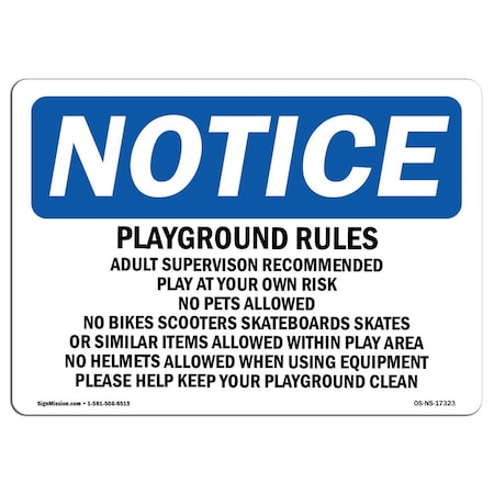 OSHA Notice Sign, Playground Rules Adult Supervision Recommended, 24in X 18in Aluminum